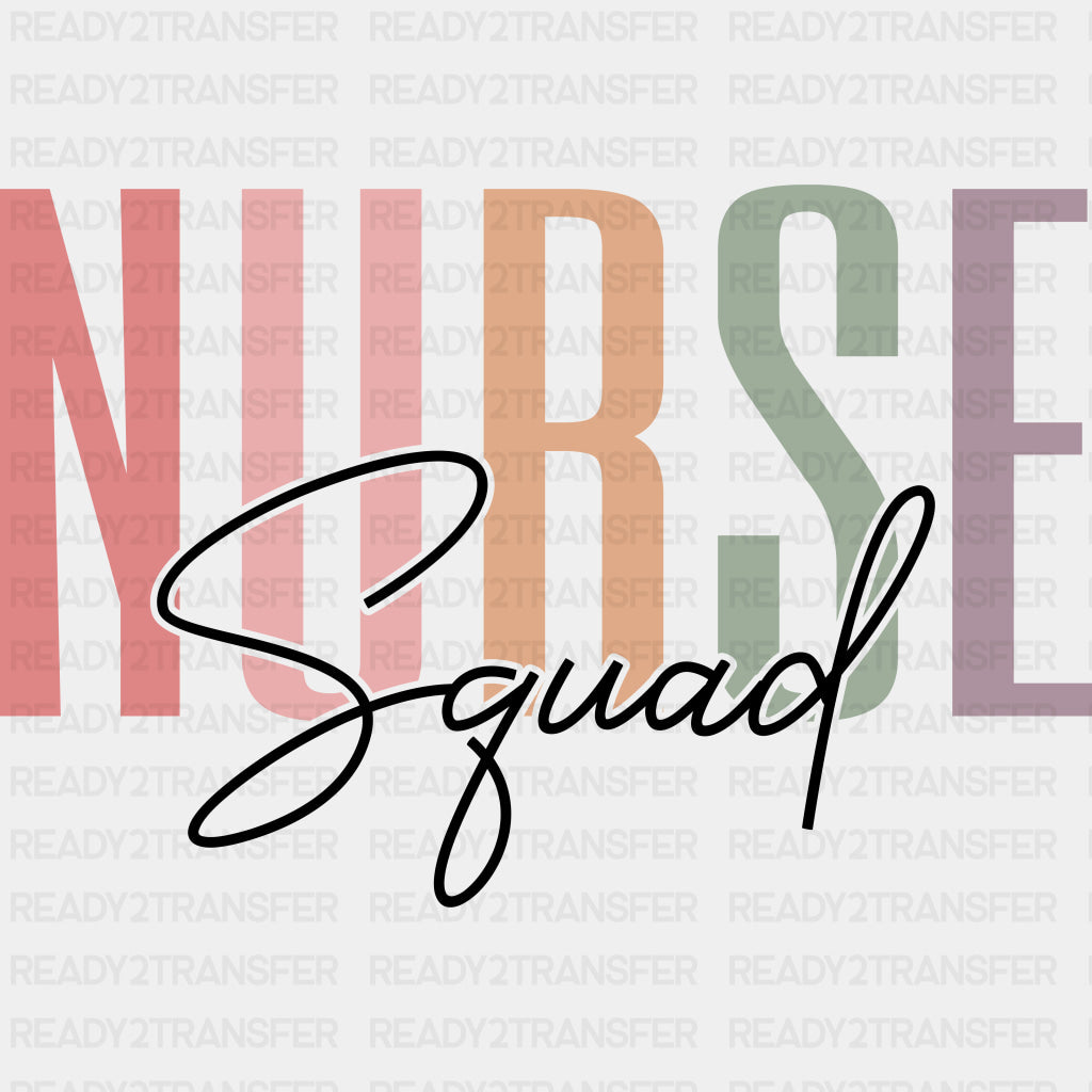Nurse Squad, Cursive B&W - Nurse DTF Transfers ready2transfer Dark Color Design (See Imaging)