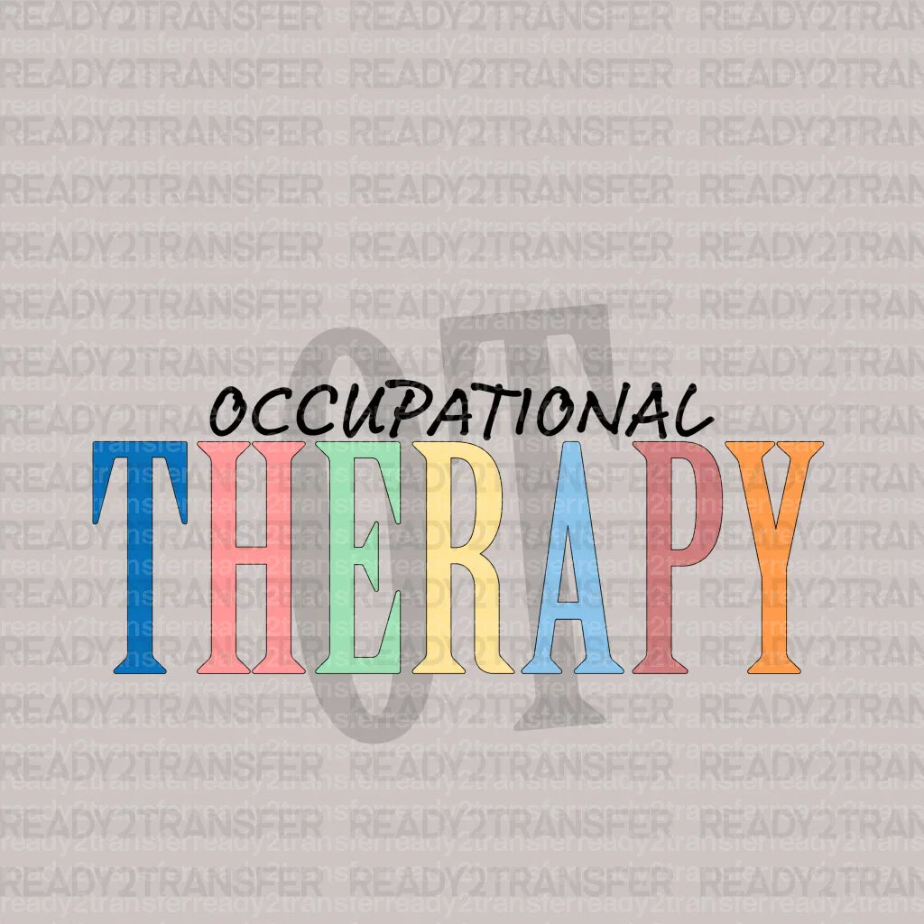 OCCUPATIONAL THERAPY DTF Transfer ready2transfer