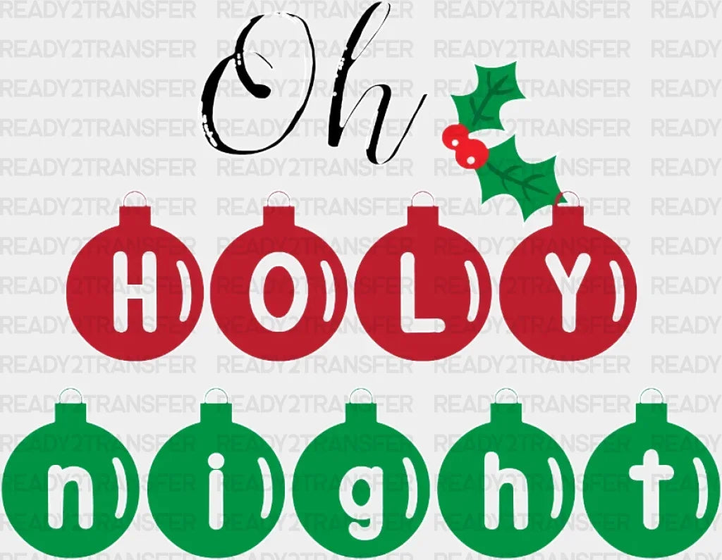 Oh Holly Night Red and Green DTF Transfer ready2transfer Lined