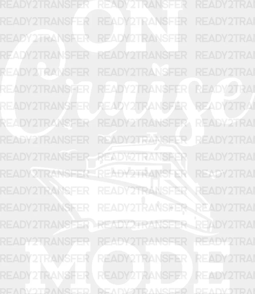 On Cruise Mode - Family Dtf Heat Transfer Adult Unisex S & M (10’’) / Light Color Design (See