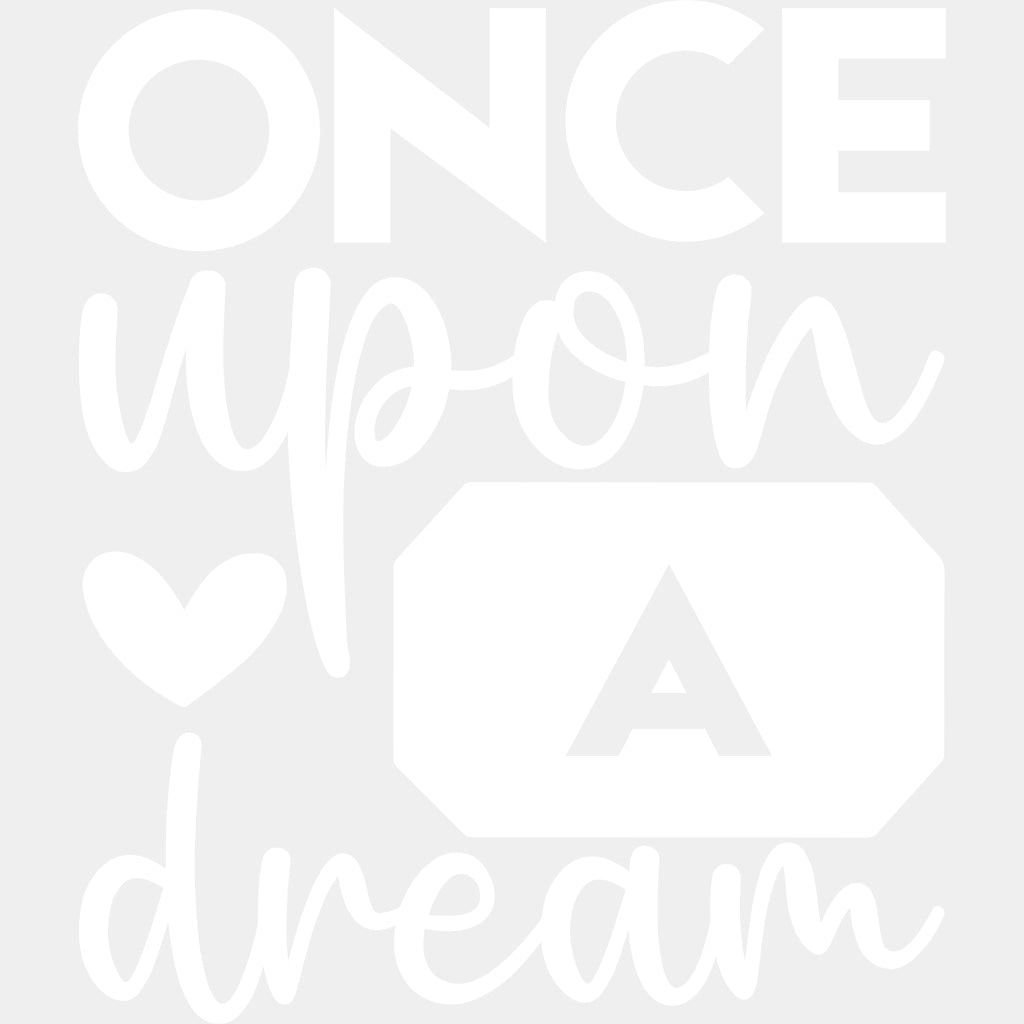 Once Upon A Dream - Anniversary DTF Transfer ready2transfer Light Color Design (See Imaging)