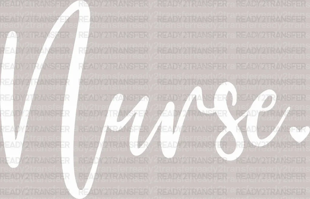 Only Nurse DTF Transfer ready2transfer