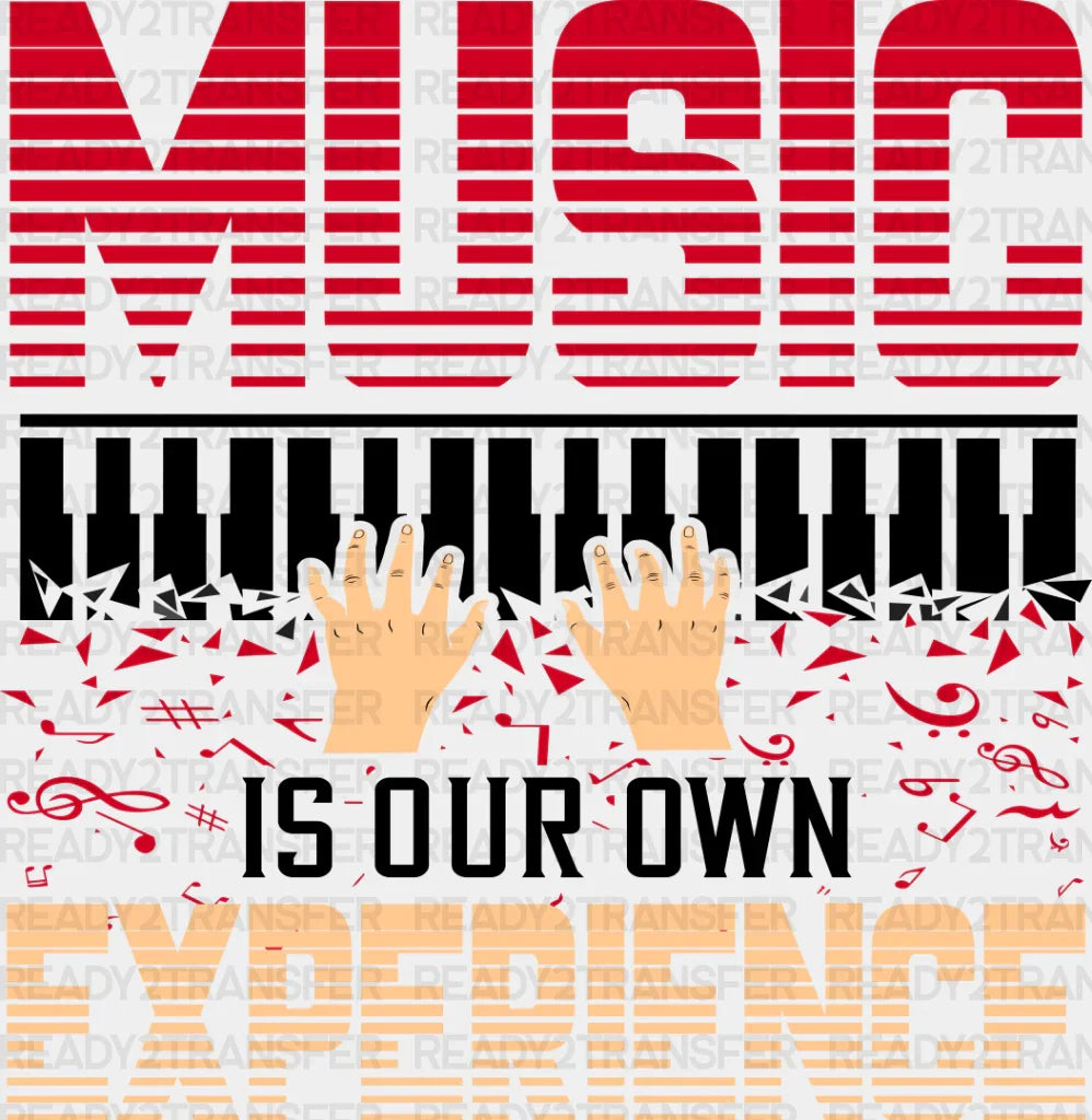 Our Own Experience - Singing Dtf Heat Transfer Adult Unisex S & M (10’’) / Dark Color Design