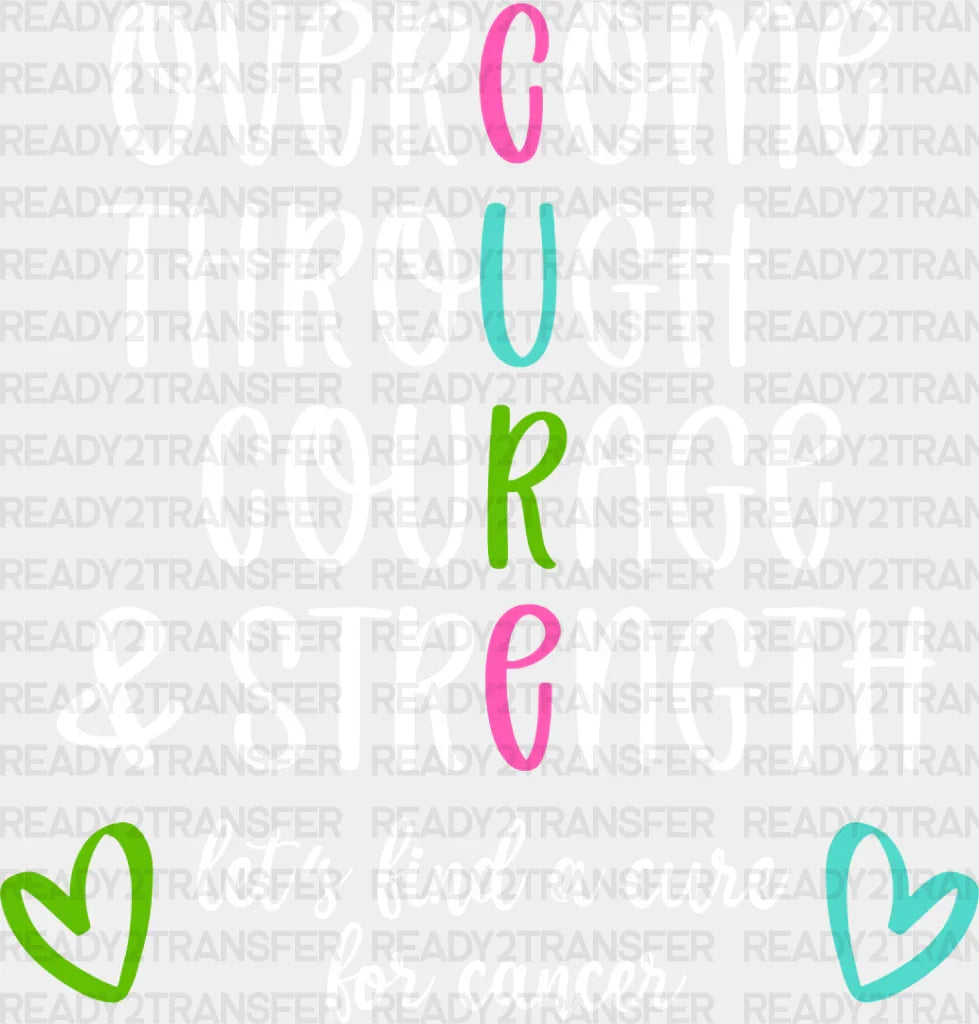 Overcome Through Courage And Strength - Metastatic Breast Cancer Dtf Transfer Adult Unisex S & M