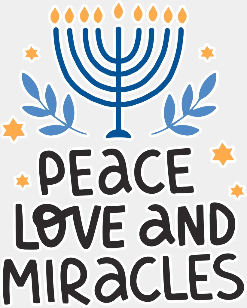 Peace Love And Miracles - Hanukkah Dtf Heat Transfer Adult Unisex S & M (10’’) / White