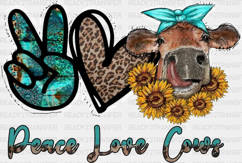 Peace Love Cows Dtf Transfer