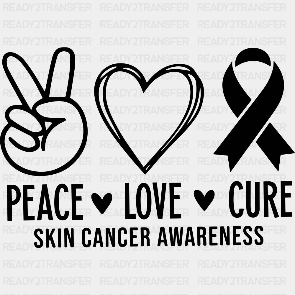 Peace Love Cure - Melanoma DTF Transfers - Adult Unisex - S & M (10’’) / Dark Color Design (See Imaging)