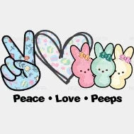 Peace Love Peeps Easter Dtf Heat Transfer Design