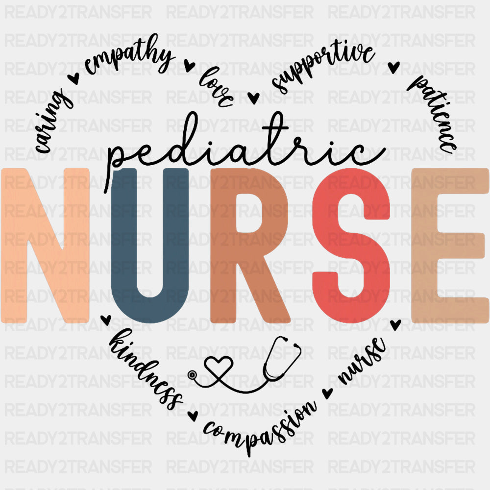 Pediatric Nurse, Heart Text - Pediatric Nurse DTF Transfers ready2transfer Dark Color Design (See Imaging)