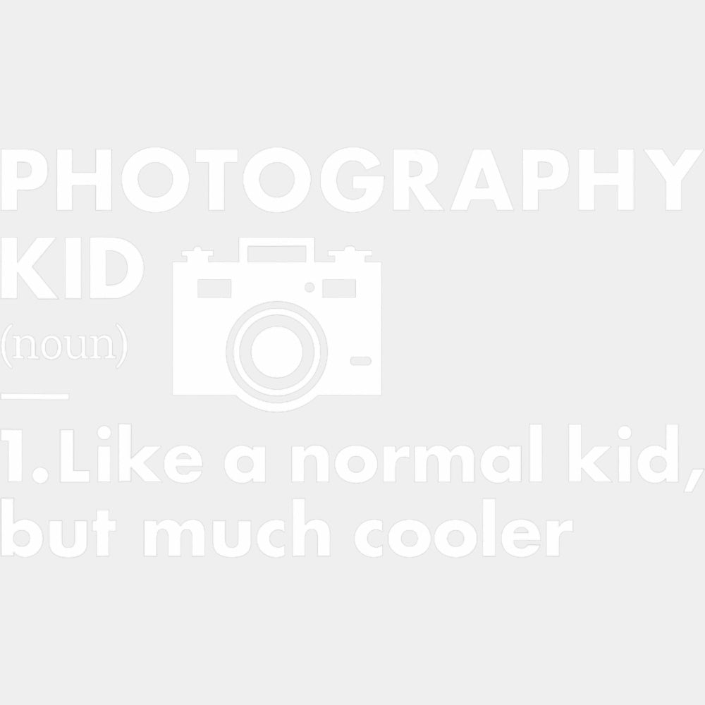 Photography Kid Definition - Photography DTF Transfers ready2transfer Light Color Design (See Imaging)