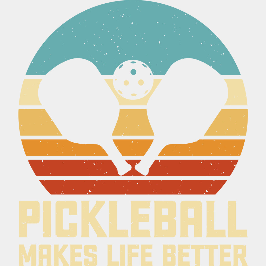 Pickleball Makes Life Better, Paddles & Ball - Pickleball DTF Transfers ready2transfer Light Color Design (See Imaging)