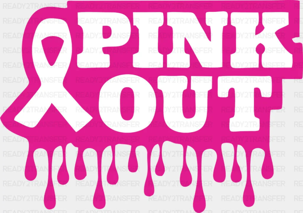 Pink Out - Breast Cancer DTF Transfer