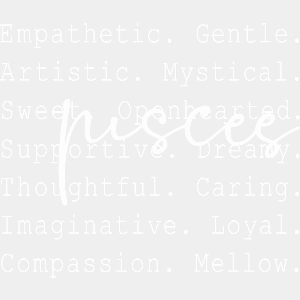 Pisces B&W - Zodiacs & Horoscopes DTF Transfers - Adult Unisex - S & M (10’’) / Light Color Design (See Imaging)