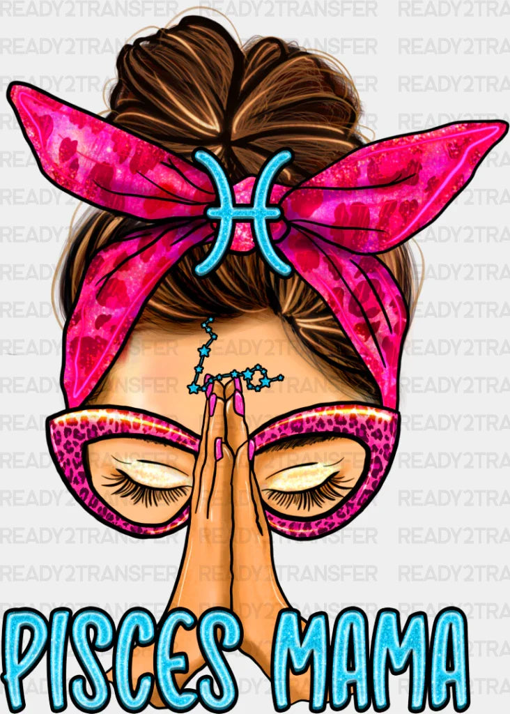 Pisces Mama - Zodiacs & Horoscopes Dtf Heat Transfer