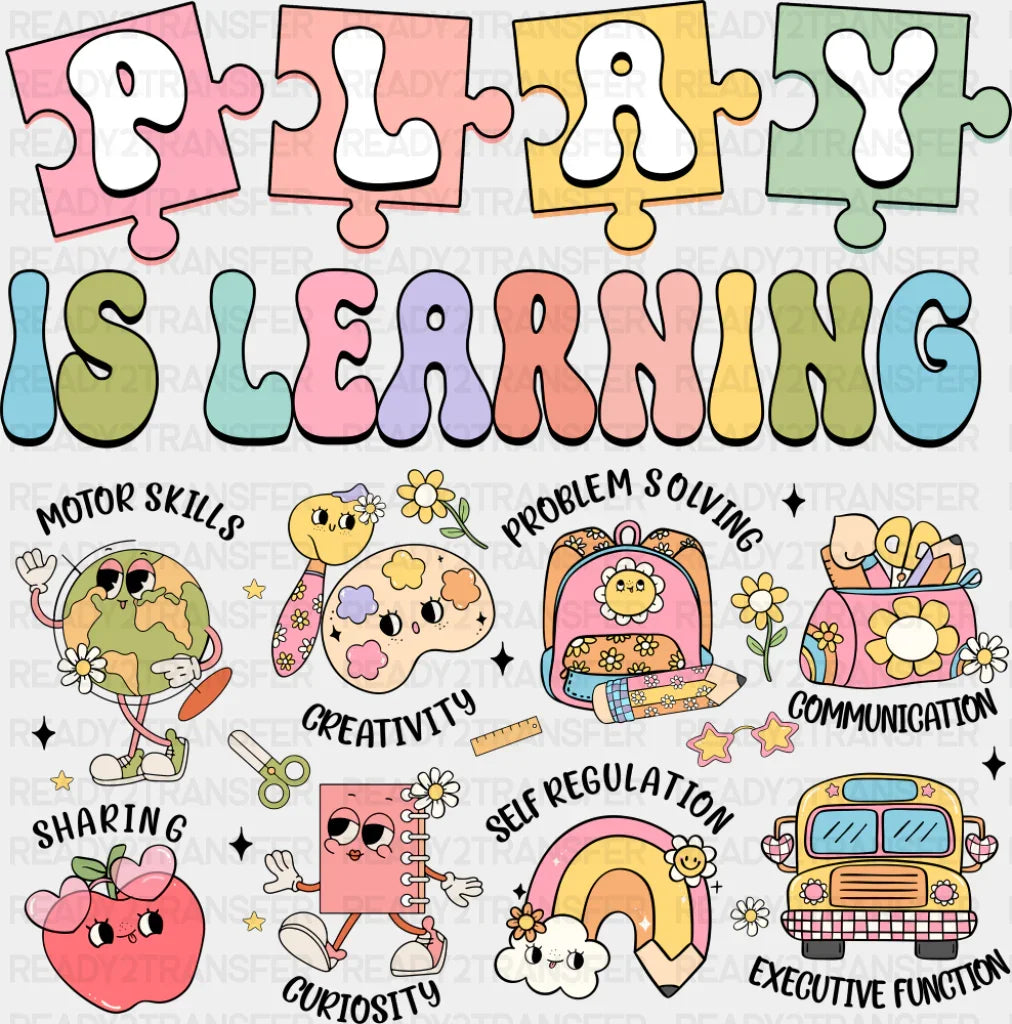 Play Is Learning - Teachers DTF Transfer Adult Unisex - S & M (10’’) / Dark Color Design (See Imaging)