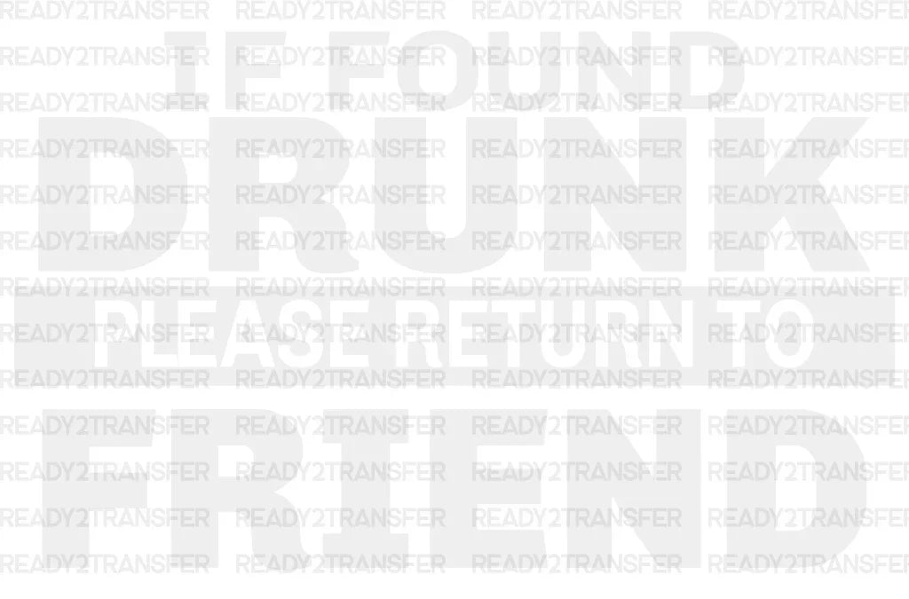 PLEASE RETURN TO FRIEND DTF Transfer ready2transfer