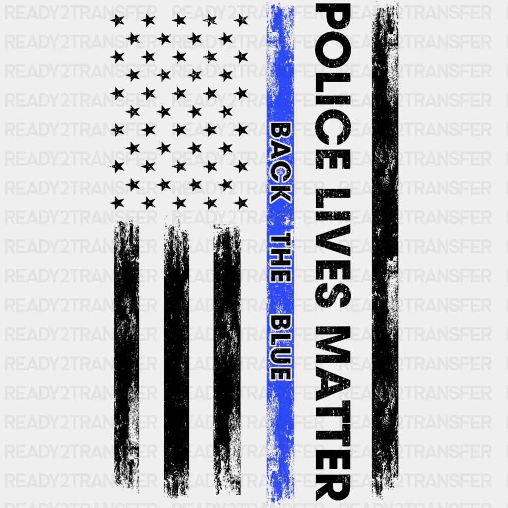 Police Lives Matter, Back The Blue, US Flag - Police DTF Transfers ready2transfer Dark Color Design (See Imaging)