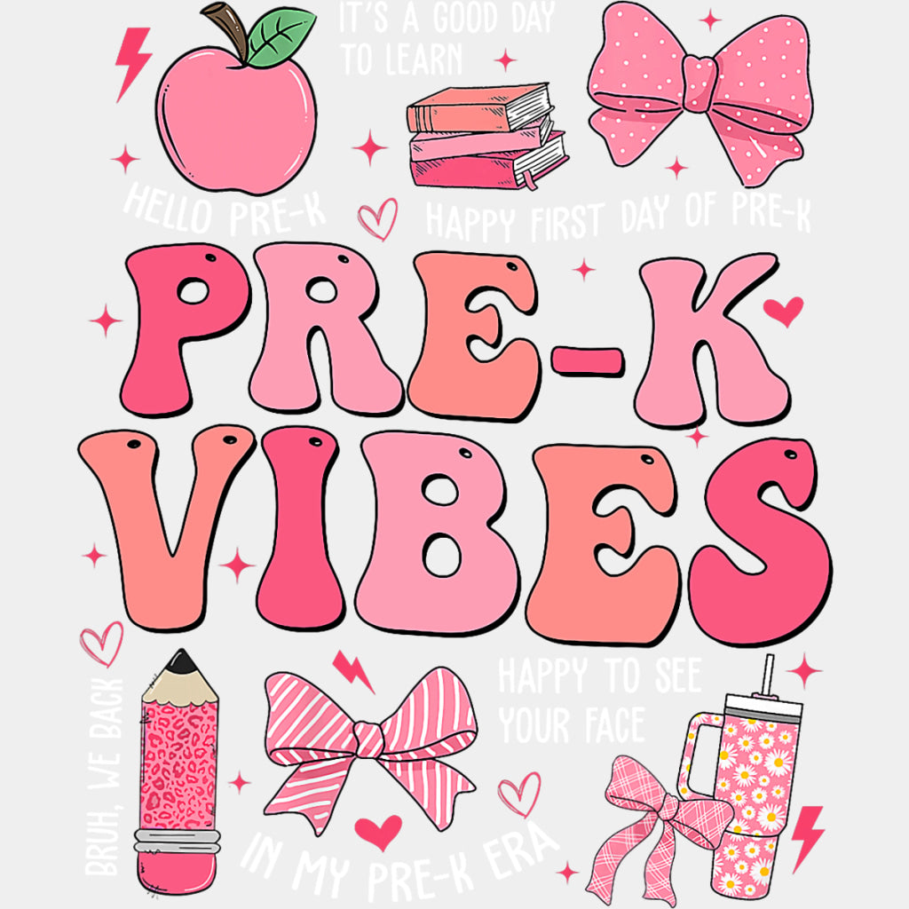Pre-K Vibes Pink - Pre-K DTF Transfers ready2transfer Light Color Design (See Imaging)