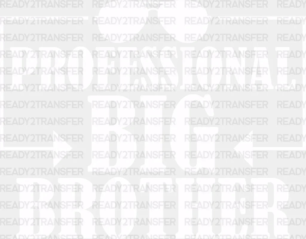 Professional Big Brother - Dtf Heat Transfer Adult Unisex S & M (10’’) / Light Color Design