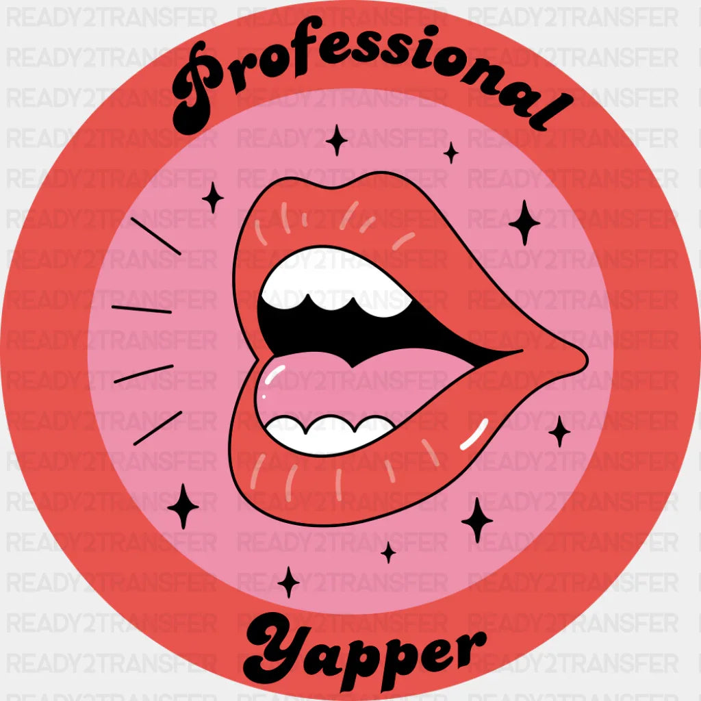Professional Yapper Red Lips - Funny DTF Transfer
