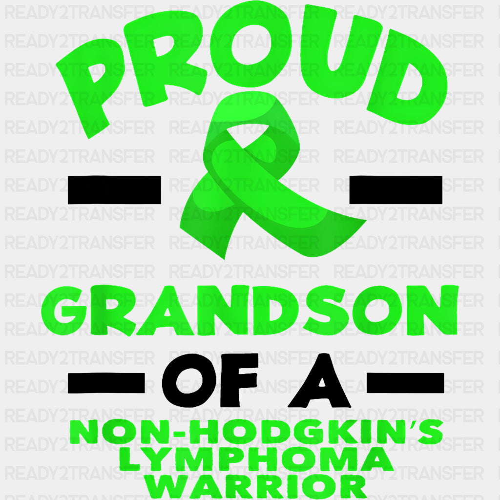 Proud Grandson Of A Non-Hodgkin’s Lymphoma Warrior - Lymphoma DTF Transfers Adult Unisex - S & M (10’’) / Dark Color