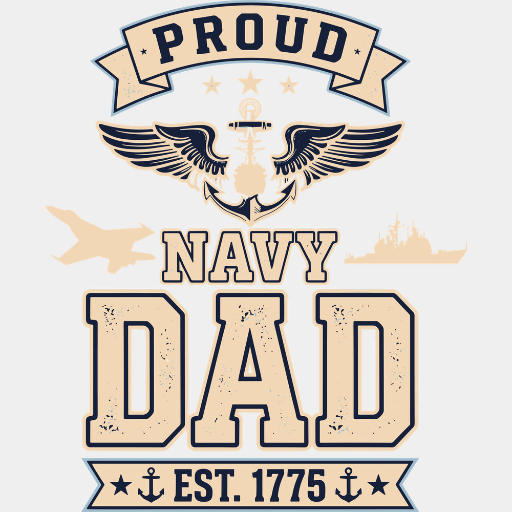 Proud Navy Dad EST. 1775 - Navy DTF Transfers - Adult Unisex - S & M (10’’) / Light Color Design (See Imaging)