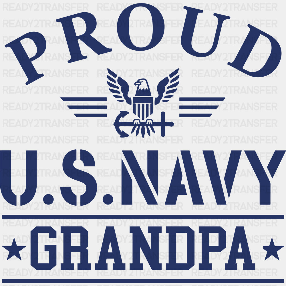 Proud To Be A Navy Grandpa - Navy DTF Transfers - Adult Unisex - S & M (10’’) / Dark Color Design (See Imaging)