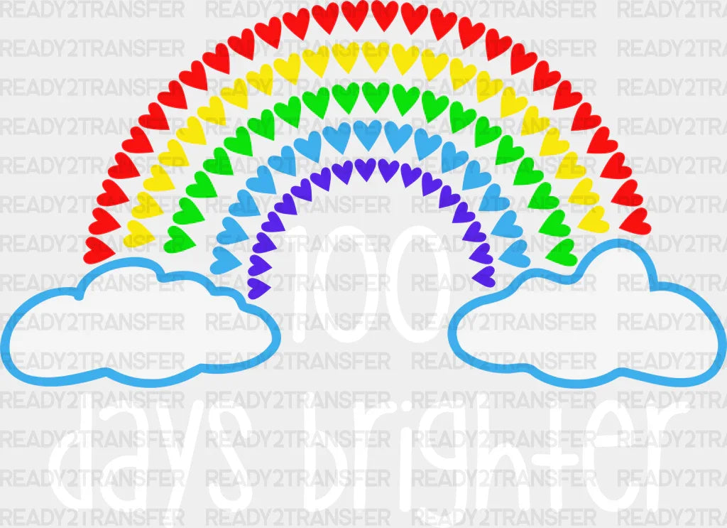 Rainbow Heart Clouds 100 Days Brighter Dtf Transfer