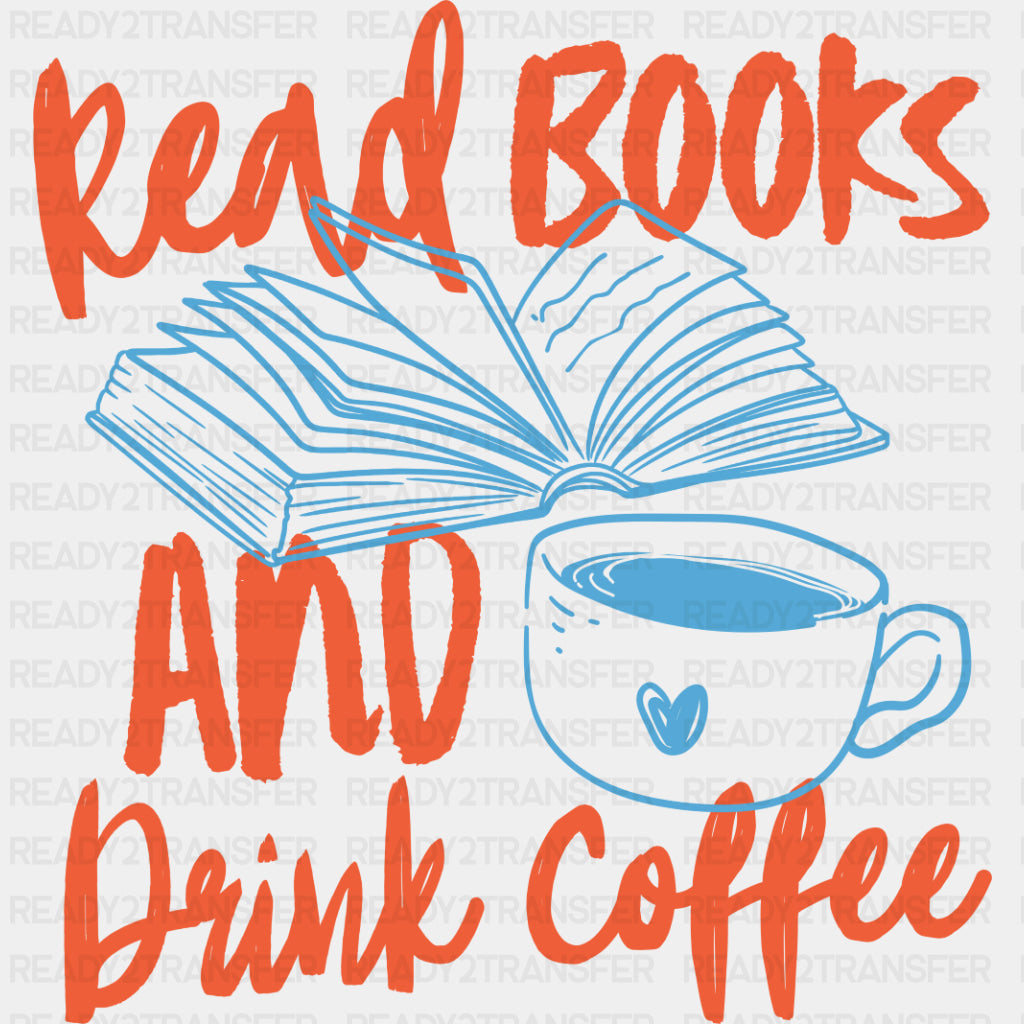 Read Books And Drink Coffee - Reading DTF Transfers ready2transfer
