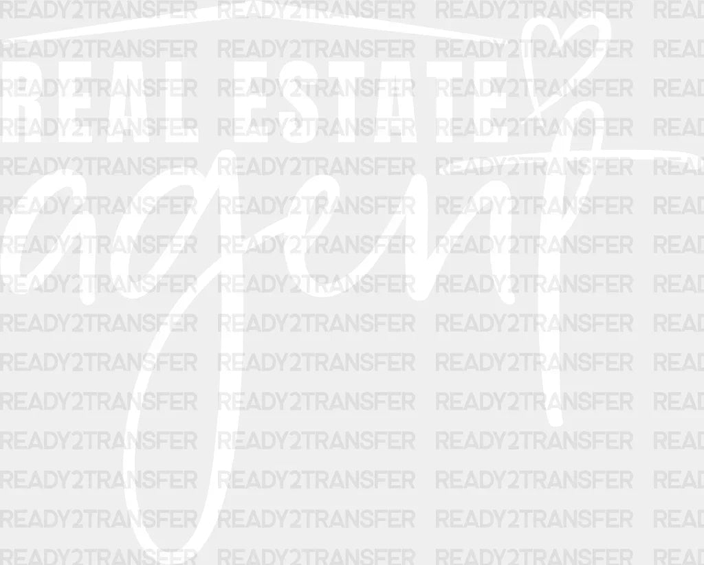 Real Estate Agent Dtf Transfer