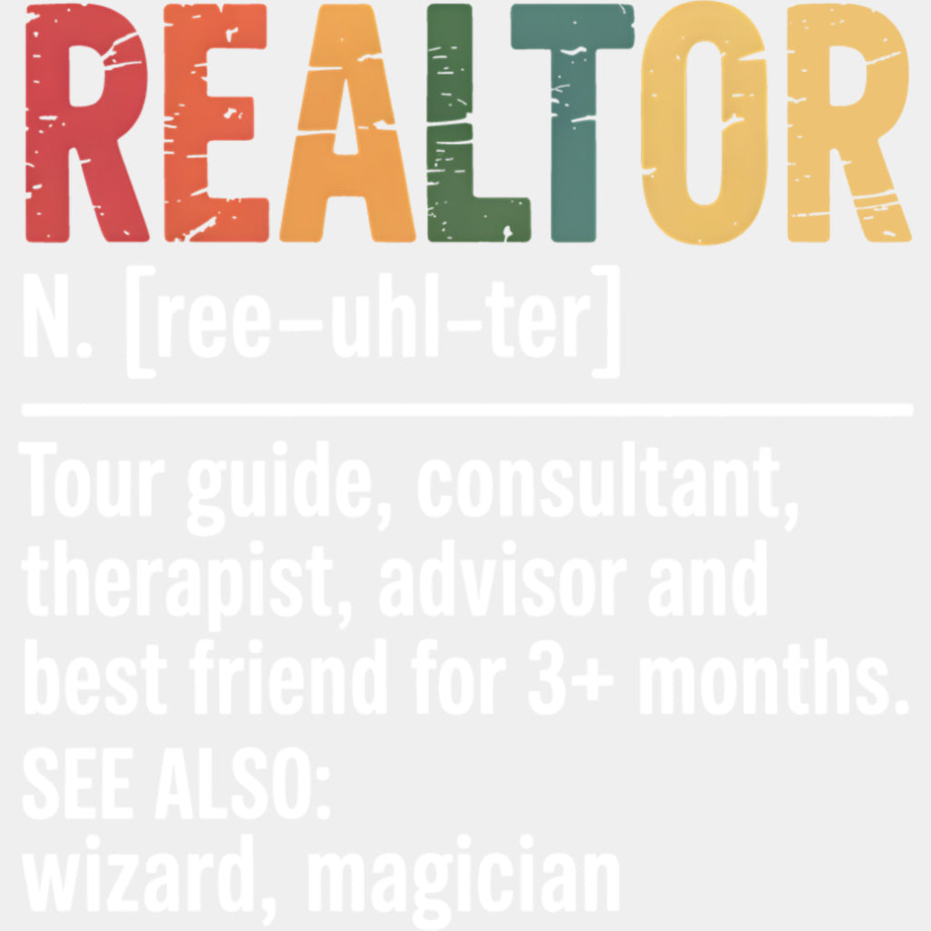 Realtor Definition - Realtor DTF Transfers ready2transfer Light Color Design (See Imaging)