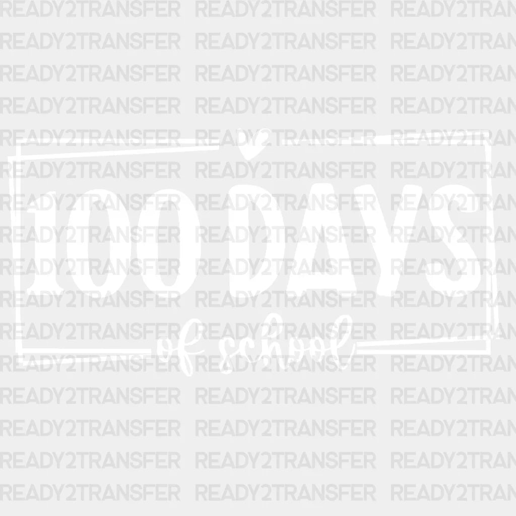 Rectangle 100 Days Of School Dtf Transfer