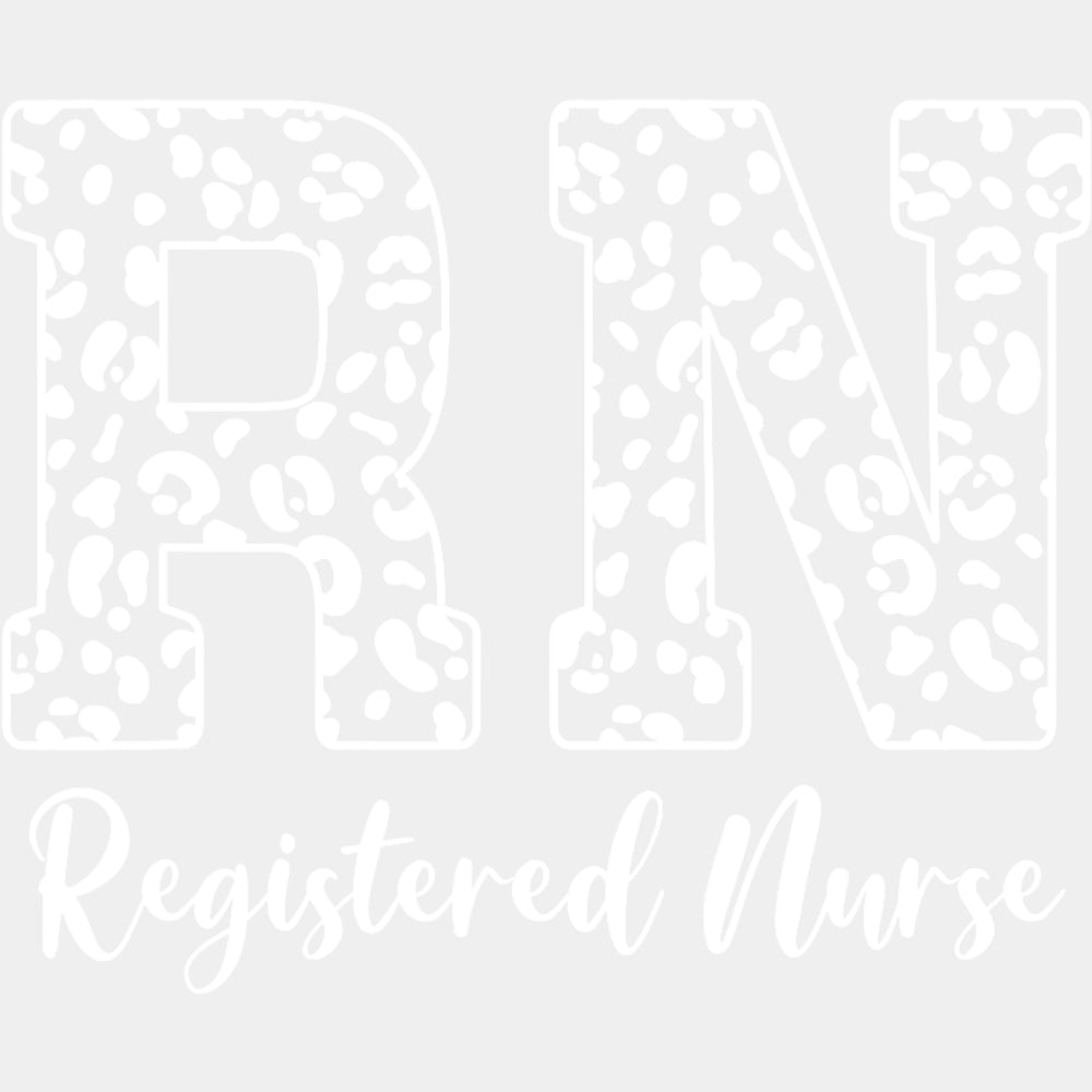 Registered Nurse, Leopard Print B&W - Registered Nurse DTF Transfers ready2transfer Light Color Design (See Imaging)
