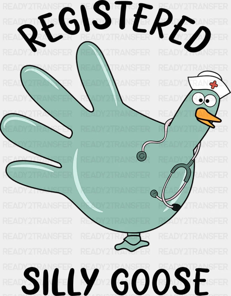 Registered Silly Goose - Funny DTF Transfer Adult Unisex - S & M (10’’) / Dark Color Design (See Imaging)