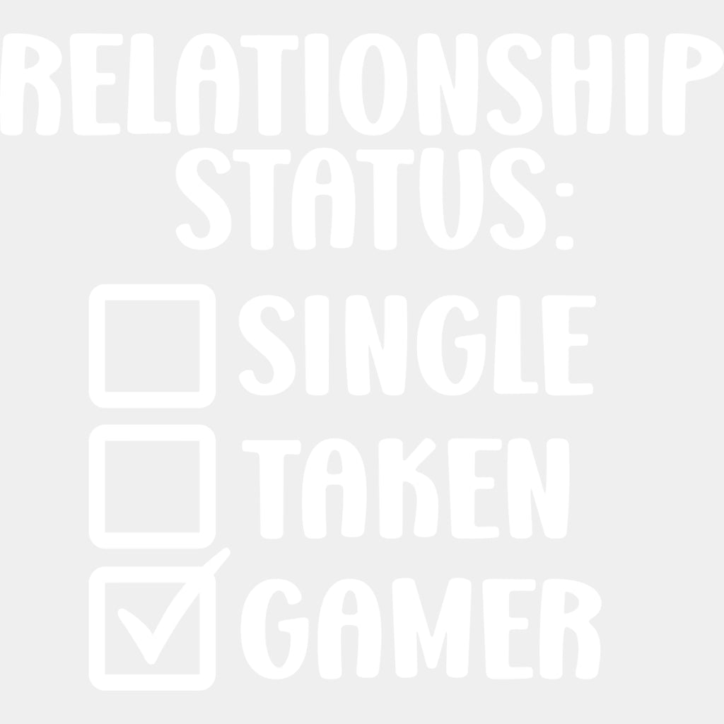 Relationship Status Gamer - Video Game DTF Heat Transfer ready2transfer Light Color Design ( See imaging )