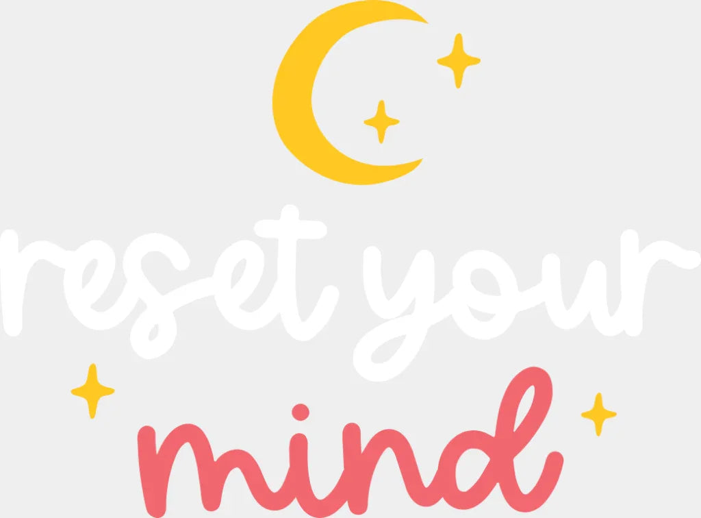 Reset Your Mind - Yoga DTF Transfer Adult Unisex - S & M (10’’) / Light Color Design (See Imaging)