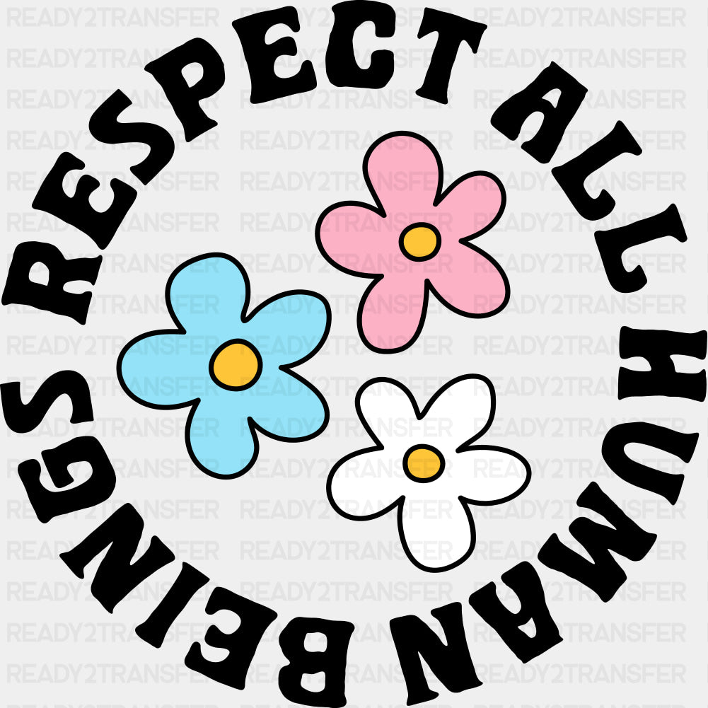 Respect All Human Beings - Transgender DTF Transfers ready2transfer Dark Color Design (See Imaging)