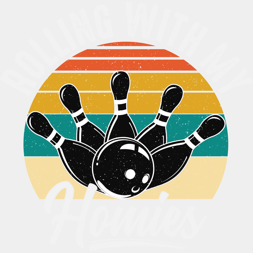 Rolling With My Homies - Bowling DTF Transfers ready2transfer Light Color Design (See Imaging)