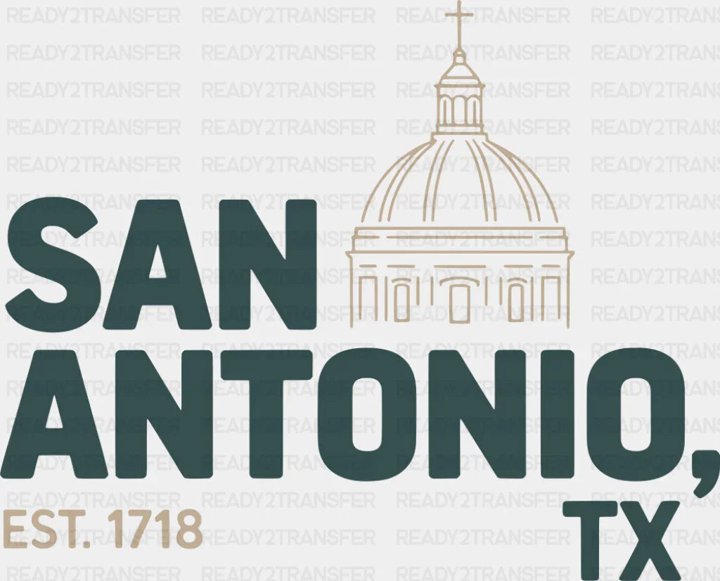 San Antonio TX EST 1718 - States & Cities DTF Transfer