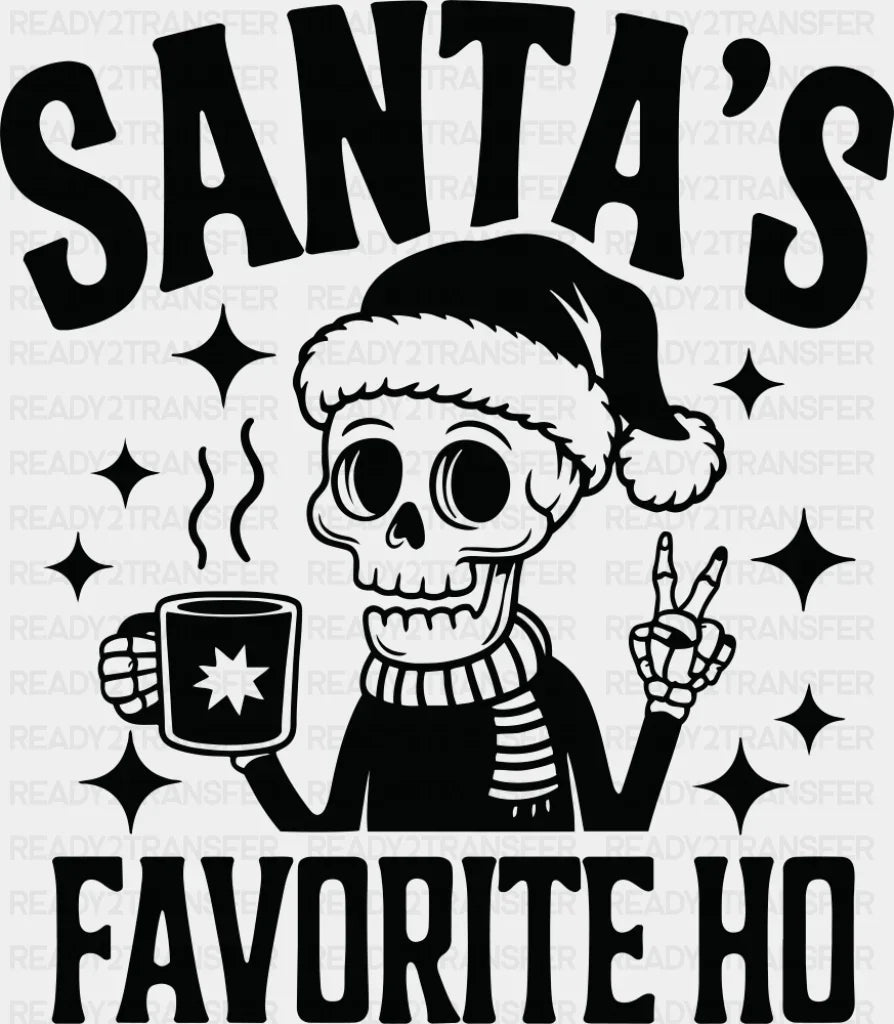 Santa’s Favorite Ho - Christmas DTF Transfer Adult Unisex - S & M (10’’) / Dark Color Design (See Imaging)