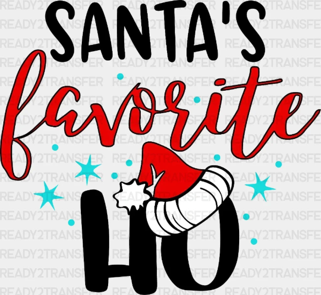 Santa’s Favorite Ho Dtf Transfer