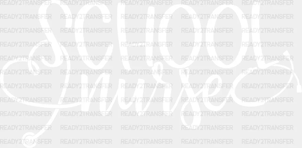 School Nurse Cursive Design - Dtf Transfers Adult Unisex S & M (10’’) / White
