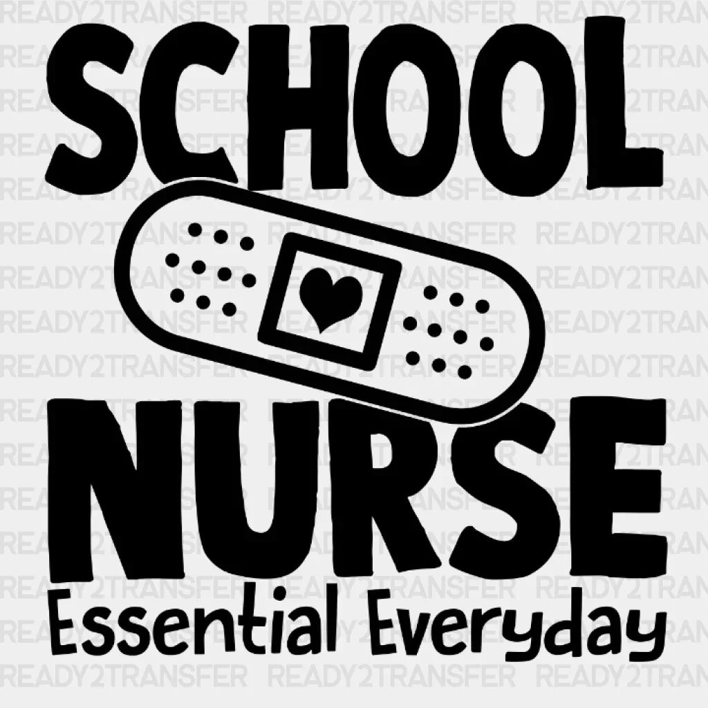 School Nurse Essential Everyday Dtf Transfer