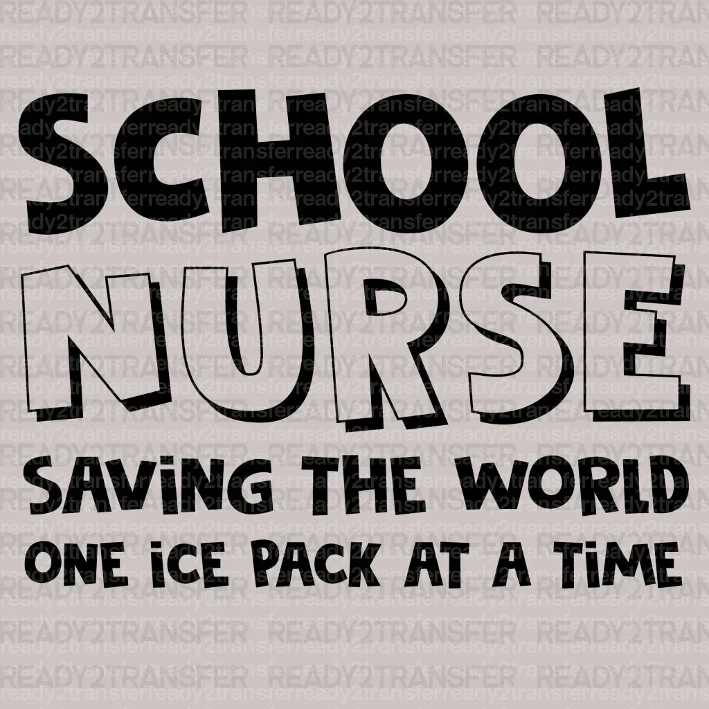 School Nurse Saving The World DTF Transfer - ready2transfer