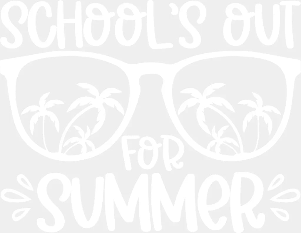 School’s Out For Summer B&W - Last Day Of School DTF Transfer Adult Unisex - S & M (10’’) / Light Color Design (See