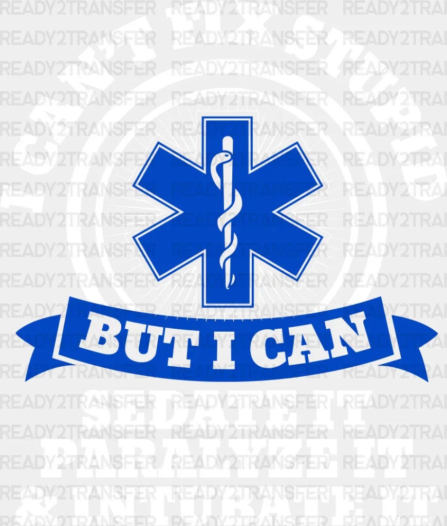 Sedate Paralyze And Intubate - Emt Dtf Transfer Adult Unisex S & M (10’’) / Light Color Design