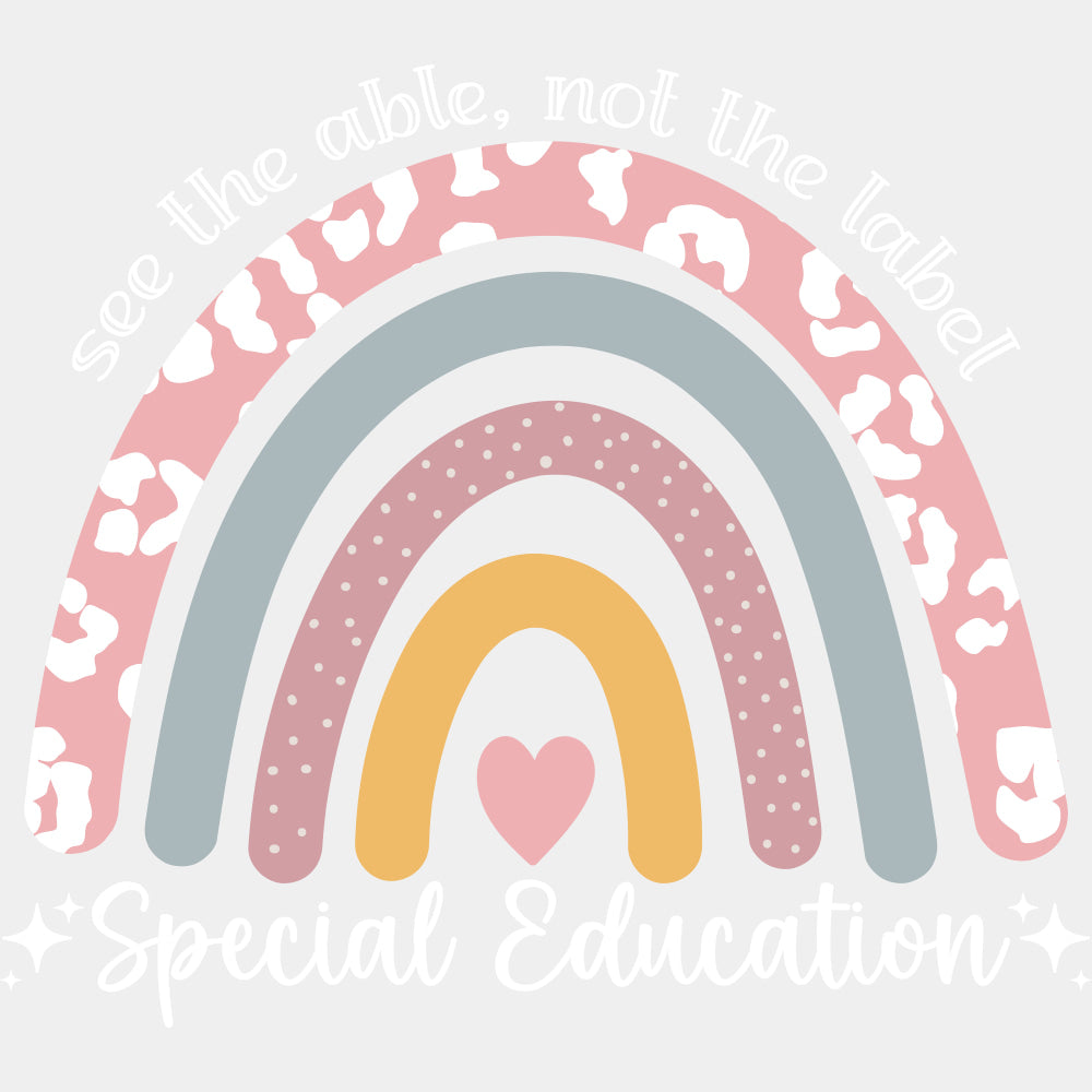 See The Able, Not The Label - Special ED DTF Transfers ready2transfer Light Color Design (See Imaging)