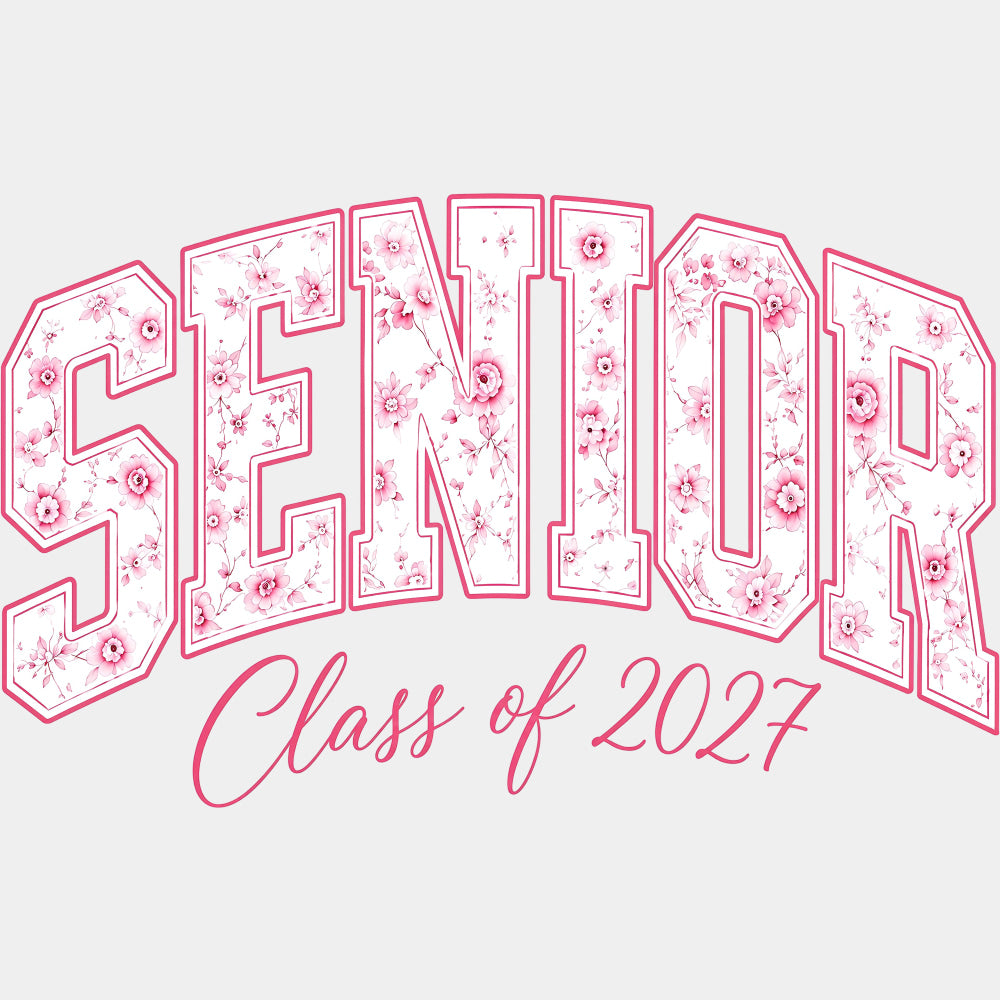 Senior Class Of 2027 Blue & Pink - Senior DTF Transfers - Adult Unisex - S & M (10’’) / Pink Color Design (See Imaging)