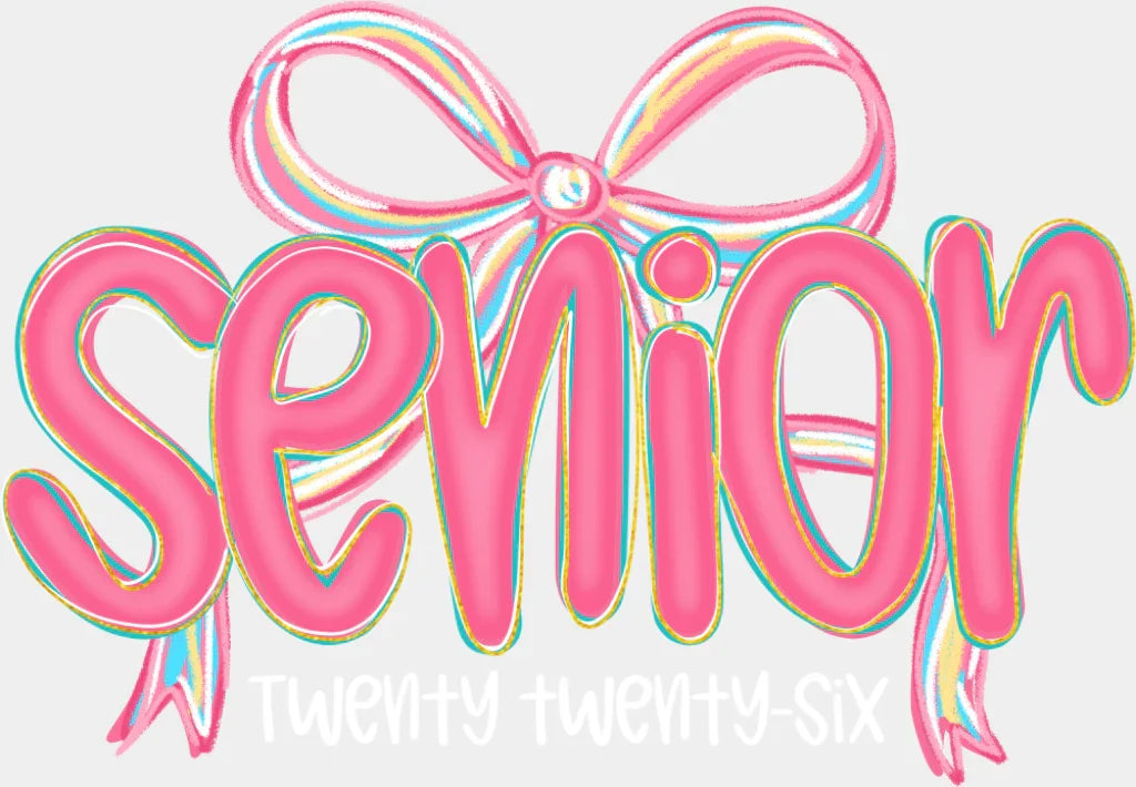 Senior Twenty Twenty Six Pink Ribbon - Graduation DTF Transfer Adult Unisex - S & M (10’’) / Light Color Design (See