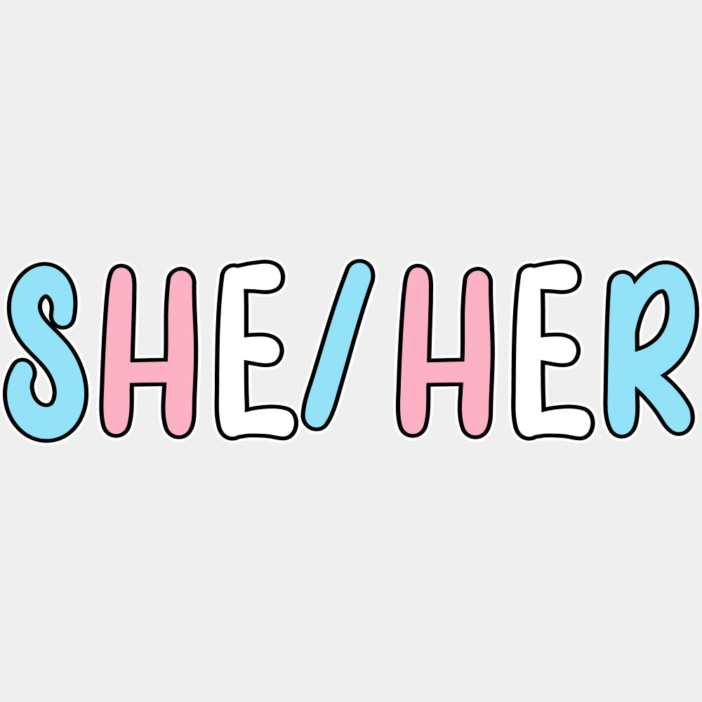 She / Her - Transgender DTF Transfers ready2transfer Light Color Design (See Imaging)